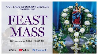 Feast Mass of Our Lady Of Rosary Church  Navelim  20th Nov 2024  1000 AM [upl. by Mclaurin]