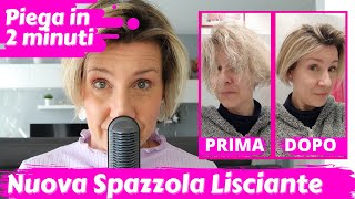 PIEGA IN 2 MINUTI con LA NUOVA SPAZZOLA LISCIANTE La provo con Voi  Barbara Easy Life [upl. by Aineg]