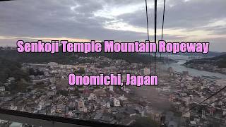 Riding the Senkoji Temple Mountain Ropeway Onomichi Japan [upl. by Lorena]