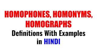 HOMOPHONES HOMONYMS HOMOGRAPHS IN HINDI DEFINITIONS WITH EXAMPLES [upl. by Nimrahc84]