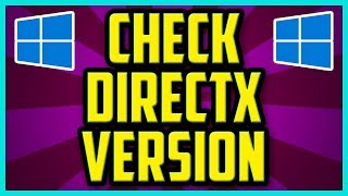 How To Check Which Version Of DirectX Is Installed On Windows 10 2018 EASY  Directx Check Command [upl. by Rivard]