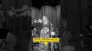 RACHEL THERRIEN 🎺Latin Jazz Project ‘Capricho Arabe’ birdlandjazz NYC 111724 [upl. by Chyou186]