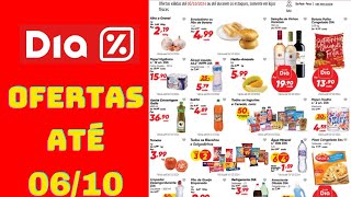 DIA SUPERMERCADO OFERTAS ATÉ 06102024 FOLHETO OFERTAS DA SEMANA [upl. by Aro441]