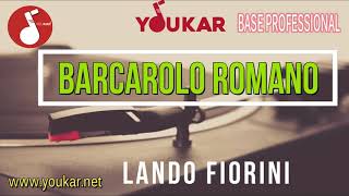 KARAOKE LANDO FIORINI BARCAROLO ROMANO [upl. by Adnahc]