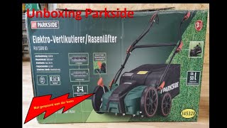 Unboxing Parkside Elektro Vertikutierer und Rasenlüfter PLV 1500 B1 [upl. by Latsyc]