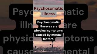 Psychosomatic Illness psychosomatics [upl. by Afrikah]