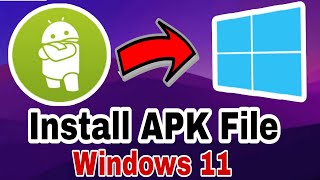 How To Install Apk In Windows 11  Windows Subsystem For Android [upl. by Odrahcir838]