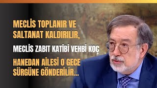 Meclis Toplanır Ve Saltanat Kaldırılır Meclis Zabıt Katibi Vehbi Koç [upl. by Hanid]