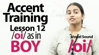 Accent Training  Accent Training lesson 12  ɔɪ oi as in Boy  Free ESL lessons [upl. by Dannica]