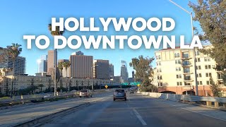 4K Hollywood to Downtown LA  Los Angeles Driving  California USA [upl. by Stacee]