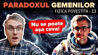 Enigma lui Einstein paradoxul gemenilor Cine e mai tânăr [upl. by Yerfoeg735]