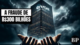 Enron Desmascarando a Fraude Bilionária [upl. by Riggall45]