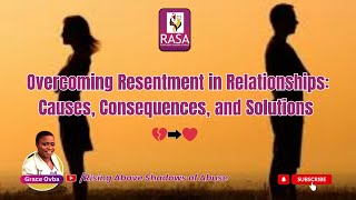 Overcoming Resentment in Relationships Causes Consequences and Solutions 💔➡️❤️ [upl. by Wurtz]