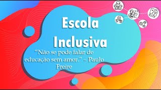 TEMAS ATUAIS DA EDUCAÇÃO Escola Inclusiva e desafios atuais [upl. by Bohaty]