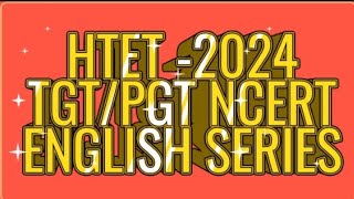 HTET 2024 TGTPGT NCERT English series class 7 poem chivvy Summary MCQ [upl. by Waylan38]