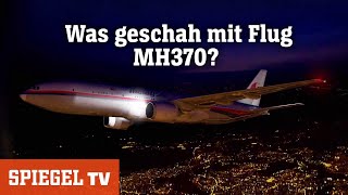 Was geschah mit Flug MH370 Simulation eines Rätsels  SPIEGEL TV [upl. by Orips483]