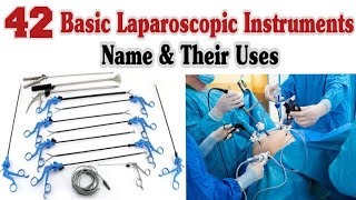 42 Basic Laparoscopic Instruments Name And Uses [upl. by Ennylcaj787]