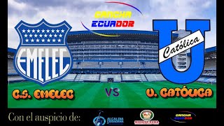 🛑 EN VIVO  PARTIDO CS EMELEC VS UNIVERSIDAD CATÓLICA  FECHA 11 LIGAPRO  Formato AUDIO [upl. by Nanine]