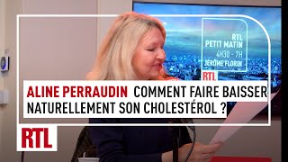 Comment faire baisser naturellement son cholestérol  Les astuces dAline Perraudin [upl. by Niawat179]