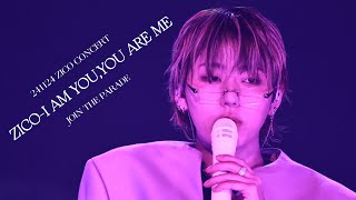 지코ZICO）너는 나 나는 너I Am YouYou Are Me 241124 ZICO CONCERT JOIN THE PARADE [upl. by Giarg]