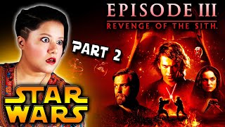 Part 2 Star Wars Episode III Revenge of the Sith 2005 FIRST TIME REACTION Review x Commentary [upl. by Ramalahs]