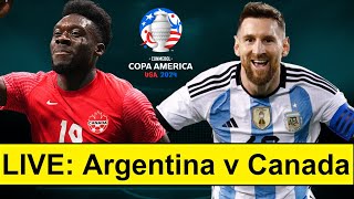 Argentina v Canada LIVE watchalong l Copa America 2024 [upl. by Vorfeld]