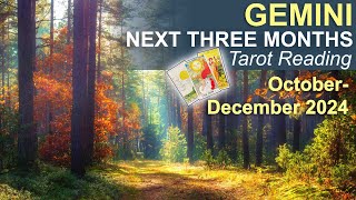 GEMINI NEXT THREE MONTHS quotCOMING INTO YOUR OWN AGAINquot Tarot Reading October to December 2024 tarot [upl. by Orabelle]