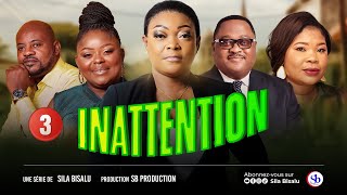 INATTENTION Ep3  Film congolais 2023  Sila Bisalu  SBproduction [upl. by Analem]