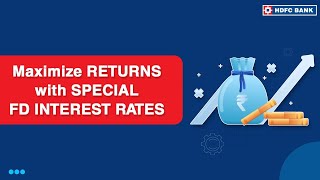 How To Earn additional return with Special Edition FD for 35 amp 55 months  HDFC Bank [upl. by Ettenirt137]