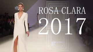 Свадебные платья Rosa Clara 2017 [upl. by Celio]