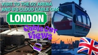 Visit to the O2 Arena and IFS cloud cable car London  Family Time  My London Life o2arena [upl. by Fridell]