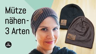 Beanie Mütze nähen 3 verschiedene Nähtechniken [upl. by Jasmin]