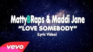 Maroon 5  Love Somebody MattyBRaps amp Maddi Jane Cover Lyrics [upl. by Ferretti580]