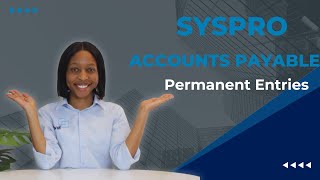 Easily Manage Your Accounts Payable With Syspros Permanent Entries Feature [upl. by Nikkie285]