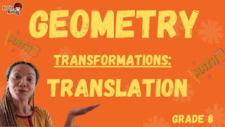 Grade 8 Geometry Translation [upl. by Atiken]