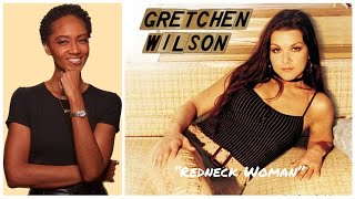 FIRST TIME REACTING TO  quotRedneck Womanquot by Gretchen Wilson [upl. by Basset]