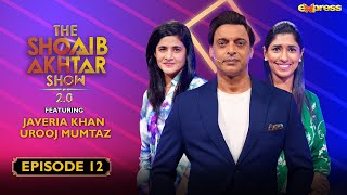 The Shoaib Akhtar Show 20  Episode 12  Javeria Khan amp Urooj Mumtaz  Express TV [upl. by Ornie]