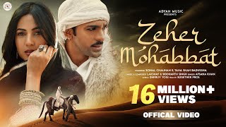 ZEHER MOHABBAT AFSANA KHAN ft TAHA SHAH BADUSSHA amp SONAL CHAUHAN LAKSHYAY SIDDHARTH ADYAH MUSIC [upl. by Aderfla472]