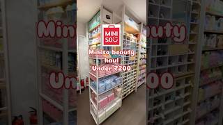 Affordable beauty and skincare products from Miniso under ₹200 [upl. by Gytle875]