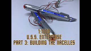 11000 Enterprise Discovery  Part 3 Building the nacelles [upl. by Adnert]