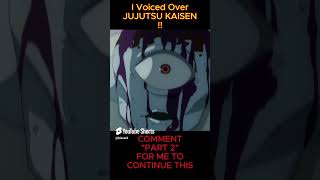 I Dubbed over Jujutsu Kaisen [upl. by Belden]