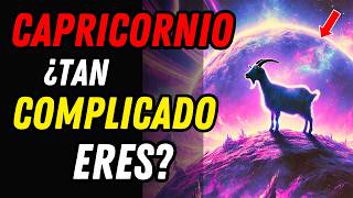 ¿POR QUÉ CAPRICORNIO ES UN SIGNO TAN COMPLICADO ♑🐐 Las 5 Razones Que Resuelven el Misterio [upl. by Tatia]