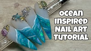 Ocean Inspired Nail Art Tutorial [upl. by Cohe]