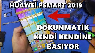 HUAWEI PSMART 2019 DOKUNMATİK KENDİ KENDİNE BASIYOR  EKRAN DOKUNMATİĞİ BASILI KALIYOR cantürkgsm [upl. by Littell]