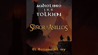 El Retorno del Rey  Libro V  Cap 5  La Cabalgata de los Rohirrim [upl. by Enitsenrae]