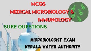 IMMUNOLOGY amp MEDICAL MICROBIOLOGY MCQs  MICROBIOLOGIST EXAM  KERALA WATER AUTHORITY  KERALA PSC [upl. by Buttaro]