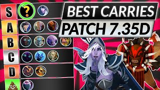 NEW CARRY TIER LIST Patch 735D  Best Position 1 Heroes RANKED  Dota 2 Guide [upl. by Raoul]