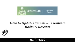 Express LRS How To Update Firmware [upl. by Sinai]