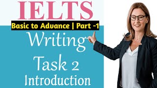 Introduction to IELTS Writing task 2  Basic to Advance Part 1 Ieltswithkamal Ielts [upl. by Ynohtna]