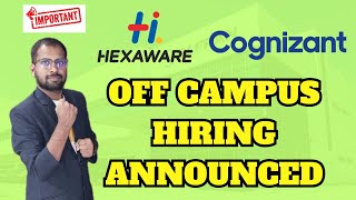 Hexaware Announced Hiring For Freshers  Cognizant Latest Hiring  Freshers Must Watch and Apply [upl. by Tniassuot]